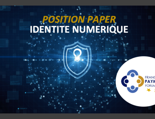 Identification numérique : Position de FRANCE PAYMENTS FORUM